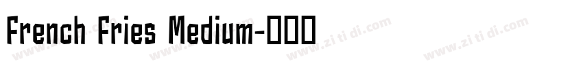 French Fries Medium字体转换